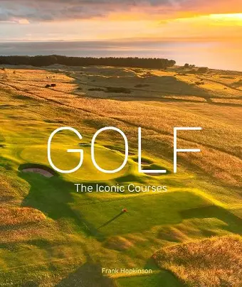 Golf: The Iconic Courses cover