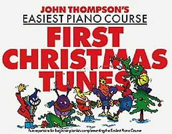John Thompson's Piano Course First Christmas Tunes cover