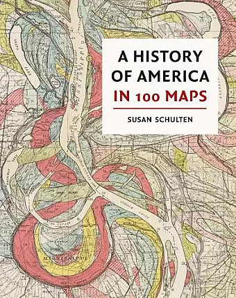 A History of America in 100 Maps cover
