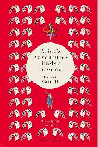 Alice's Adventures Under Ground cover