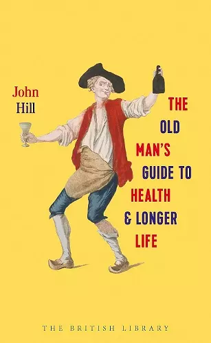 The Old Man's Guide to Health and Longer Life cover