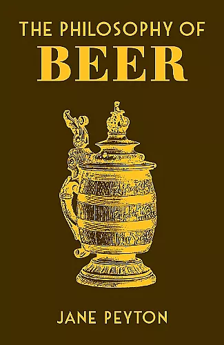 The Philosophy of Beer cover