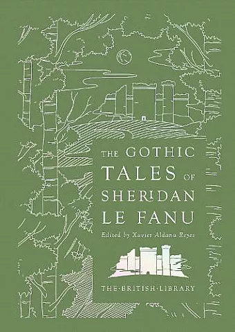 The Gothic Tales of Sheridan Le Fanu cover