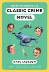 How to Survive a Classic Crime Novel cover