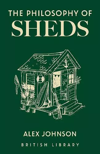 The Philosophy of Sheds cover