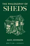 The Philosophy of Sheds cover