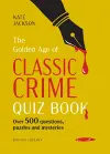 The Golden Age of Classic Crime Quiz Book cover