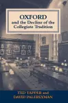 Oxford and the Decline of the Collegiate Tradition cover