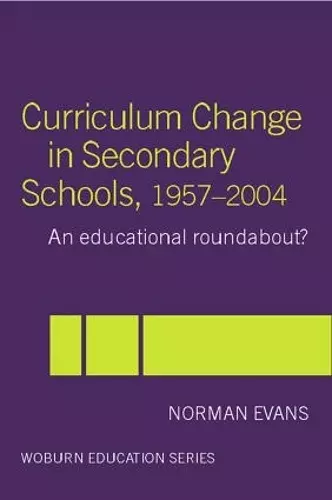 Curriculum Change in Secondary Schools, 1957-2004 cover