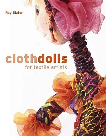 Cloth Dolls for Textile Artists cover