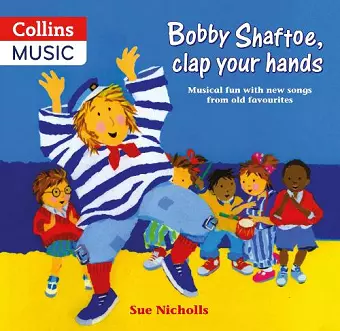 Bobby Shaftoe Clap Your Hands cover