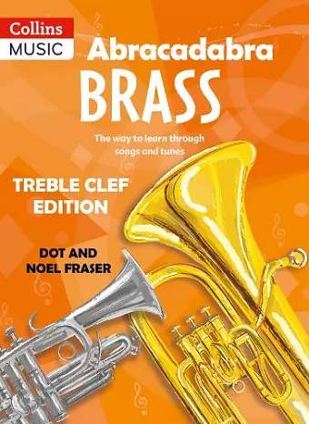 Abracadabra Brass: Treble Clef Edition (Pupil book) cover