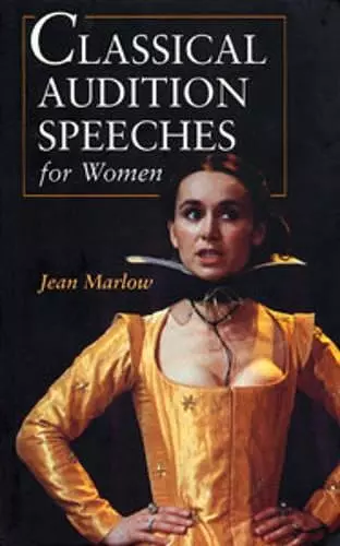 Classical Audition Speeches for Women cover
