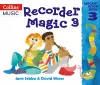 Recorder Magic: Descant Tutor Book 3 cover