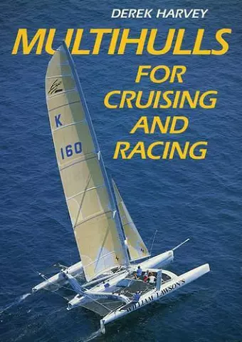 Multihulls for Cruising and Racing cover