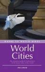 Where to Watch Birds in World Cities cover