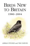 Birds New to Britain 1980-2004 cover