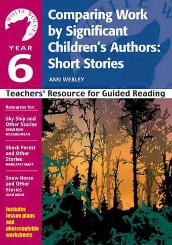 Year 6: Comparing Work by Significant Children's Authors: Short Stories cover