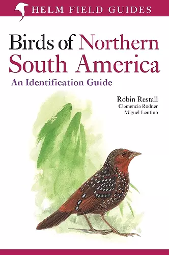 Birds of Northern South America: An Identification Guide cover