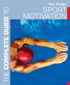 The Complete Guide to Sport Motivation cover