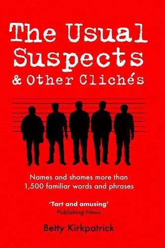 The Usual Suspects and Other Cliches cover