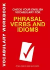 Check Your English Vocabulary for Phrasal Verbs and Idioms cover