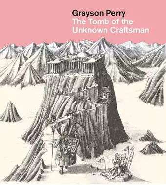 Grayson Perry: The Tomb of the Unknown Craftsman cover