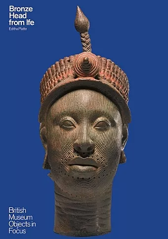 Bronze Head From Ife cover