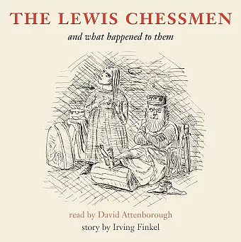 The Lewis Chessmen and what happened to them cover