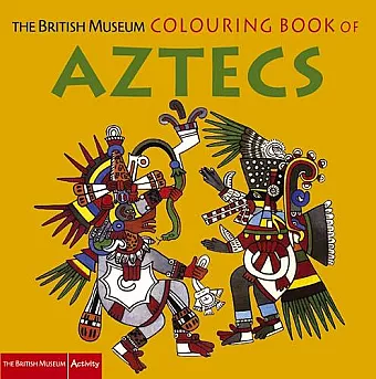 The British Museum Colouring Book of Aztecs cover
