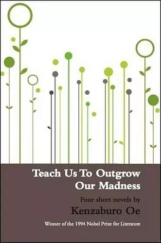 Teach Us to Outgrow Our Madness cover