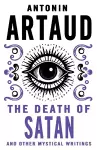 The Death of Satan and Other Mystical Writings cover