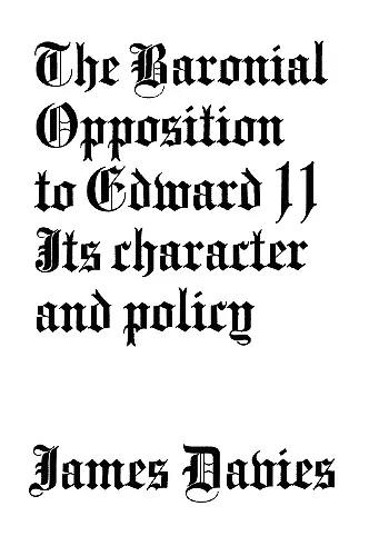 Baronial Opposition to Edward II cover