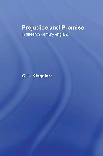 Prejudice and Promise in Fifteenth Century England cover