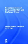 Correspondence of Sir Isaac Newton and Professor Cotes cover