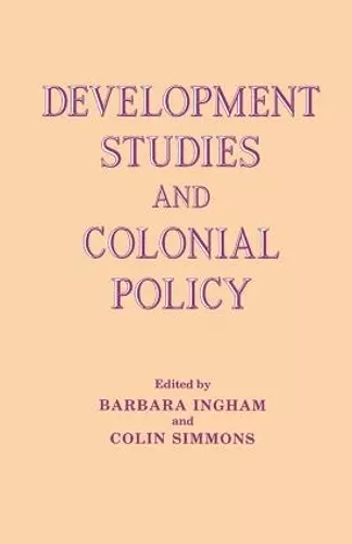 Development Studies and Colonial Policy cover