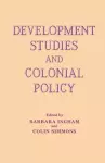 Development Studies and Colonial Policy cover