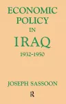 Economic Policy in Iraq, 1932-1950 cover