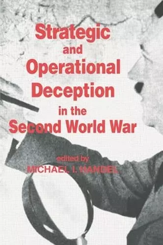 Strategic and Operational Deception in the Second World War cover