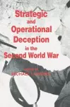 Strategic and Operational Deception in the Second World War cover