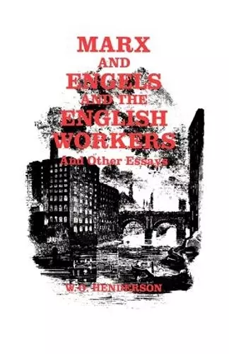 Marx and Engels and the English Workers cover