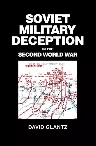 Soviet Military Deception in the Second World War cover