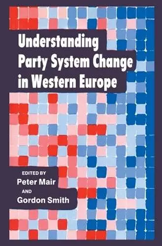 Understanding Party System Change in Western Europe cover