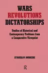 Wars, Revolutions and Dictatorships cover