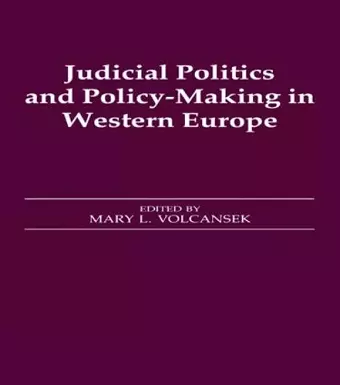 Judicial Politics and Policy-making in Western Europe cover