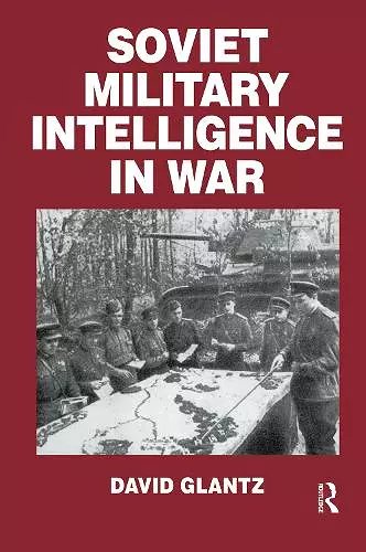 Soviet Military Intelligence in War cover