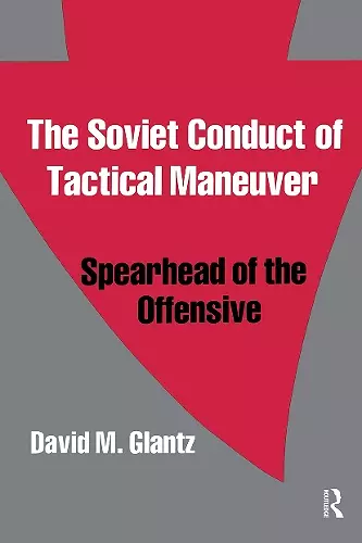 The Soviet Conduct of Tactical Maneuver cover