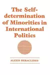 The Self-determination of Minorities in International Politics cover