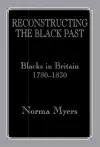 Reconstructing the Black Past cover