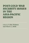 Post-Cold War Security Issues in the Asia-Pacific Region cover